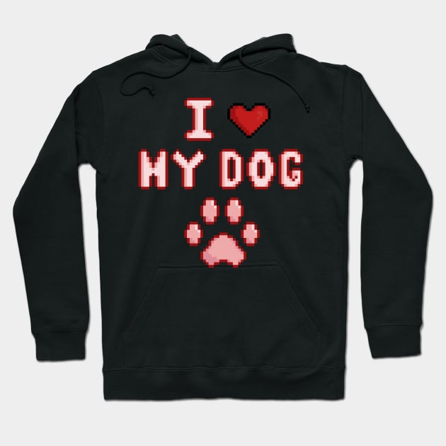 I love my dog Hoodie by rafagars